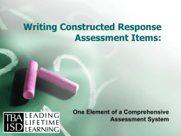 Writing Constructed Response Assessment Items: