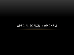 Special Topics in AP Chem - Ms. Drury's Flipped Chemistry