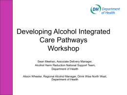 Developing Integrated Care Pathways for Alcohol