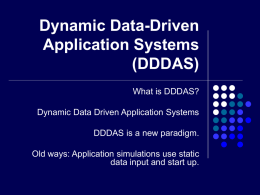 Dynamic Data-Driven Application Systems (DDDAS)
