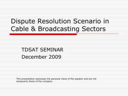 Dispute Resolution Scenario in Cable & Broadcasting Sectors
