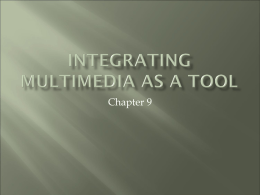Integrating Multimedia as a Tool