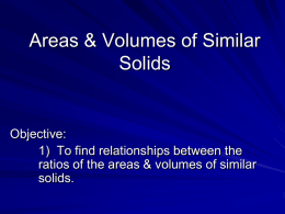 11-7 Areas & Volumes of Similar Solids