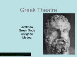 Greek Theatre Greek Gods Antigone Medea