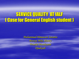 SERVICE QUALITY AT IALF (Case for General English student)