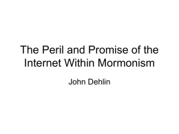The Peril and Promise of the Internet Within Mormonism