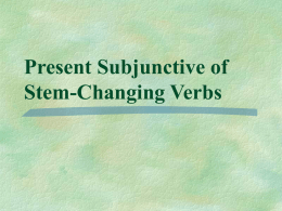 Present Subjunctive of Stem