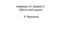Summary of Session 1: Optics and Layout