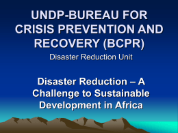 UNDP-BUREAU FOR CRISIS PREVENTION AND RECOVERY (BCPR)