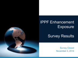 IPPF Enhancement Exposure Survey Results Presentation
