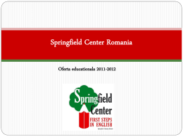 Springfield Center Romania