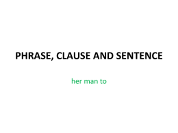 PHRASE, CLAUSE AND SENTENCE