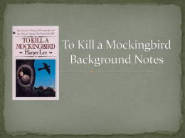 To Kill a Mockingbird Background Notes