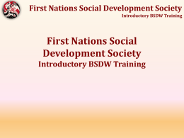 First Nations Social Development Society Introductory BSDW