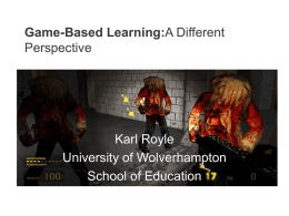 Game-Based Learning:A Different Perspective
