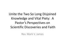 Unite the Two So Long Disjoined Knowledge and Vital Piety