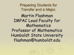Preparing students for transfer and a major.
