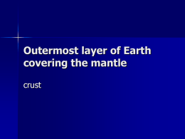 Outermost layer of Earth covering the mantle