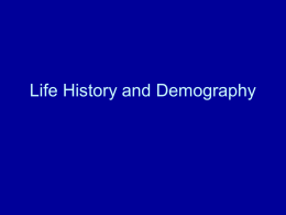 Life History and Demography - UC Davis: Environmental