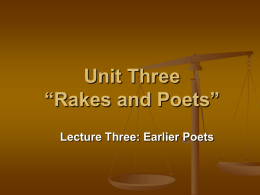 Unit Three “Rakes and Poets”
