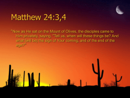 Matthew 24:3,4