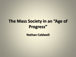 The Mass Society in an “Age of Progress”