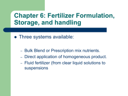 Chapter 6: Fertilizer Formulation, Storage, and handling