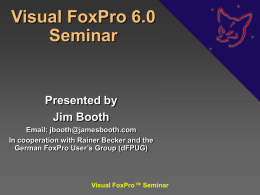 Visual FoxPro 6.0 Seminar - dFPUG