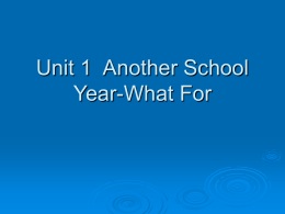 Unit 1 Another School Year-What For