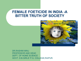FEMALE FOETICIDE IN INDIA -A BITTER TRUTH OF SOCIETY
