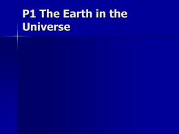 P1 The Earth in the Universe