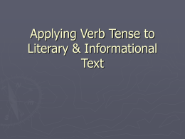 Applying Verb Tense to Literary & Informational Text