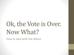 Ok, the Vote is Over. Now What?
