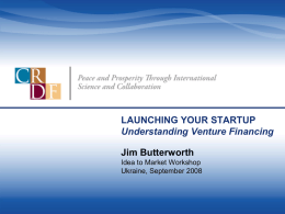 LAUNCHING YOUR STARTUP — Financing Your Venture