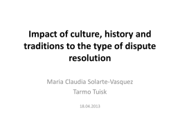 Impact of culture, history and traditions to the type of