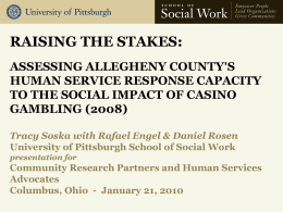 RAISING THE STAKES: ASSESSING ALLEGHENY COUNTY’S …