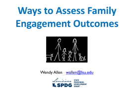 Ways to Assess Family Engagement Outcomes…