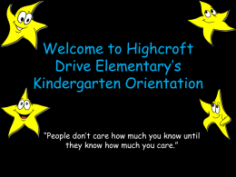 Welcome to Highcroft Elementary’s Kindergarten Orientation
