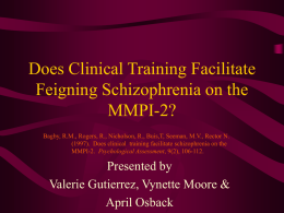 Does Clinical Training Facilitate Feigning Schizophrenia