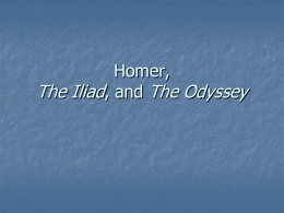 Homer, The Iliad, and The Odyssey