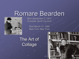 Romare Bearden Born September 2, 1912 Charlotte, North