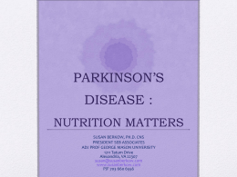 PARKINSON’S DISEASE : NUTRITION MATTERS