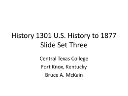 History 1301 U.S. History to 1877 Slide day three