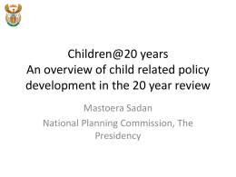 Children@20 years An overview of child related policy