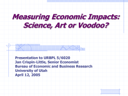 Measuring Economic Impacts: The mechanics of ??? Analysis