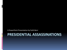 Presidential Assassinations - Governors State University