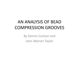 AN ANALYSIS OF BEAD COMPRESSION GROOVES
