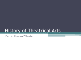 History of Theatrical Arts