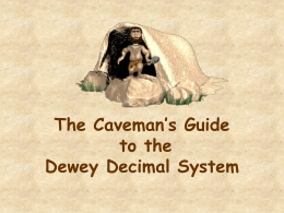 The Caveman’s Guide to the Dewey Decimal System