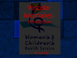 Vascular Malformations and Tumours